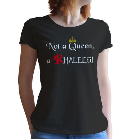 T-SHIRT FANDOM - KHALEESI