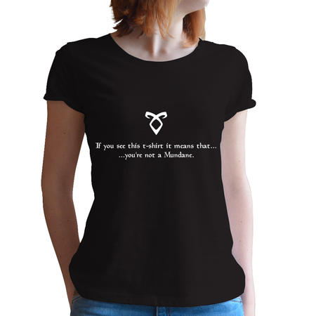 T-SHIRT FANDOM - SHADOW HUNTERS MUNDANE