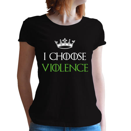 T-SHIRT DONNA FANDOM - I CHOOSE VIOLENCE