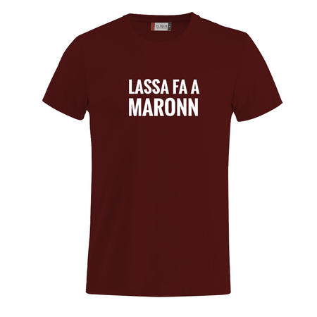 T-SHIRT LASSA FA A MARONN - IL TERRONE IMBRUTTITO - BORDEAUX